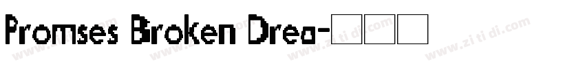 Promses Broken Drea字体转换